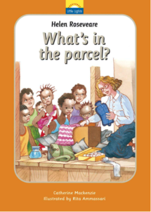 Helen Roseveare: What's in the parcel? (Little Lights)