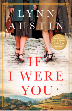 If I Were You: A Novel (A Gripping Christian Historical Fiction Story of Friendship and Survival Set in London During WWII and Post-War America)